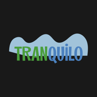 Tranquilo T-Shirt