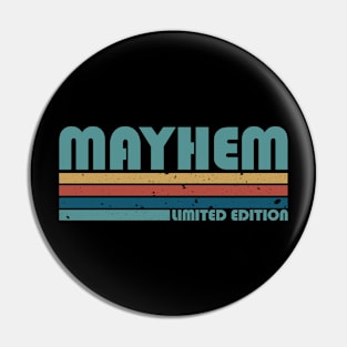 Vintage Proud Mayhem Name Personalized Birthday Retro Pin