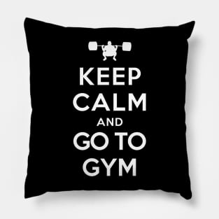 Keep Calm and Go to Gym Pillow