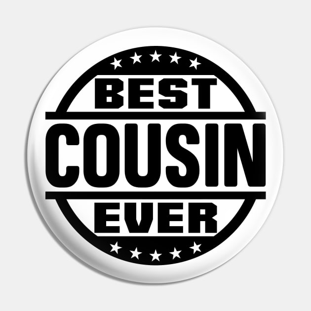 Best Cousin Ever Pin by colorsplash