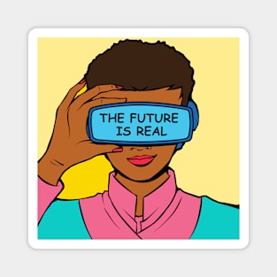 The Future Is Real Pop Art Ave Magnet