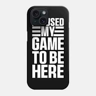 I Paused My Game To Be Here, Funny Retro Vintage Video Gamer Phone Case
