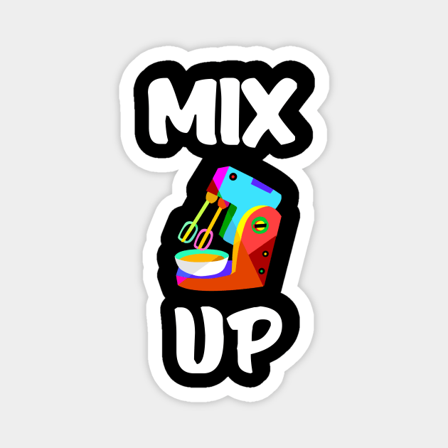 Mix it up Magnet by Aleksandar NIkolic