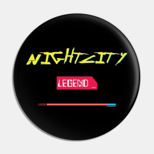 NightCity Legend 77 Pin