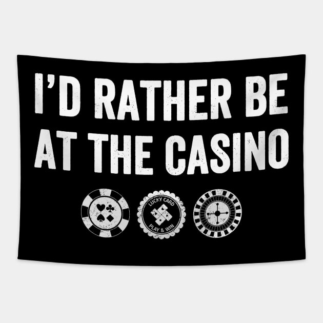 I'd rather be at the casino Tapestry by captainmood