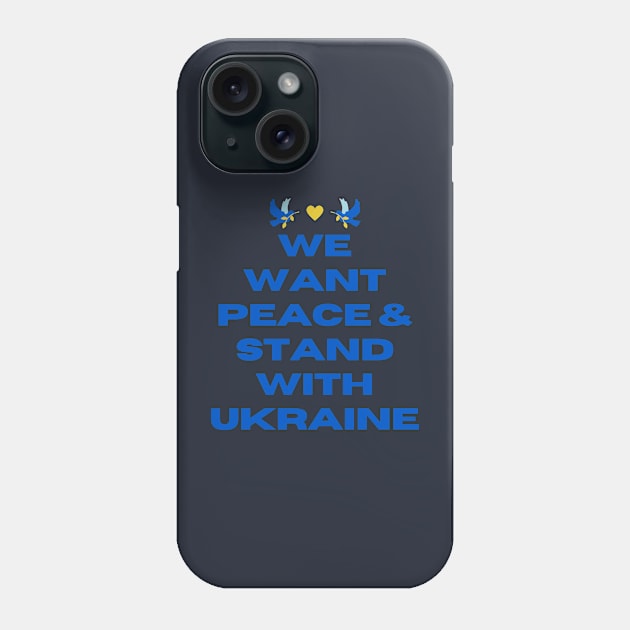 We want peace - Ukraine Phone Case by RAMKUMAR G R