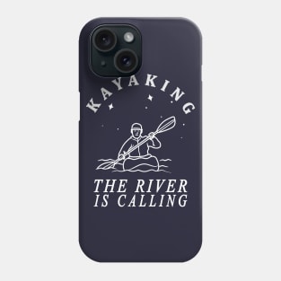 Kayaking:  The River is Calling Phone Case