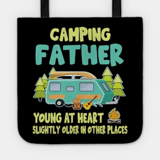 Camping Father Young At Heart Slightly Older In Other Places Happy Camper Summer Christmas In July Tote