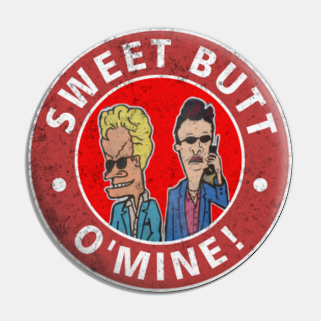 Beavis and Butthead Sweet Butt O` Mine Red - Beavis And Butthead - Pin ...