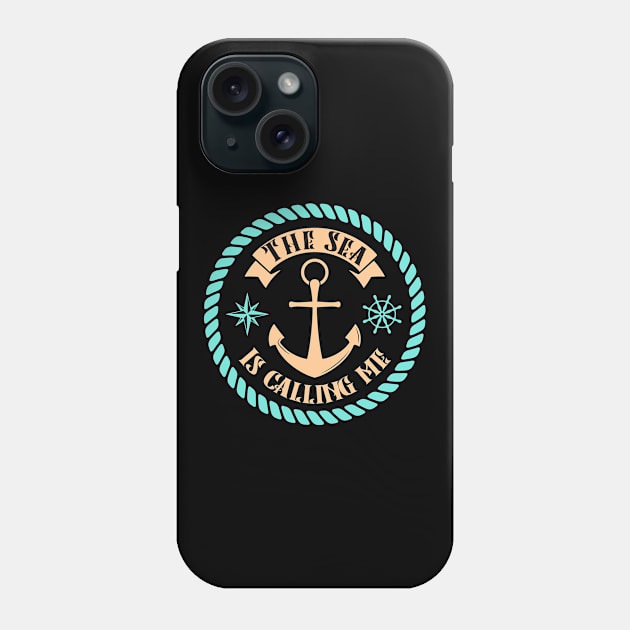 The Sea Calls Me Sea Captain Anchor Phone Case by Foxxy Merch