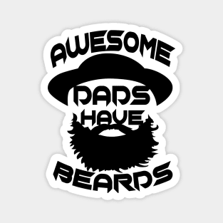 Father Day Awesome Dads Have Beards Magnet