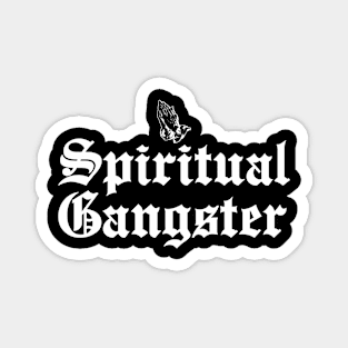 SPIRITUAL GANGSTER 1 Magnet