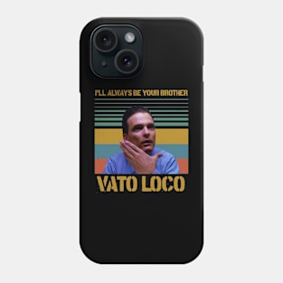 Blood in blood out - Vato Loco Phone Case