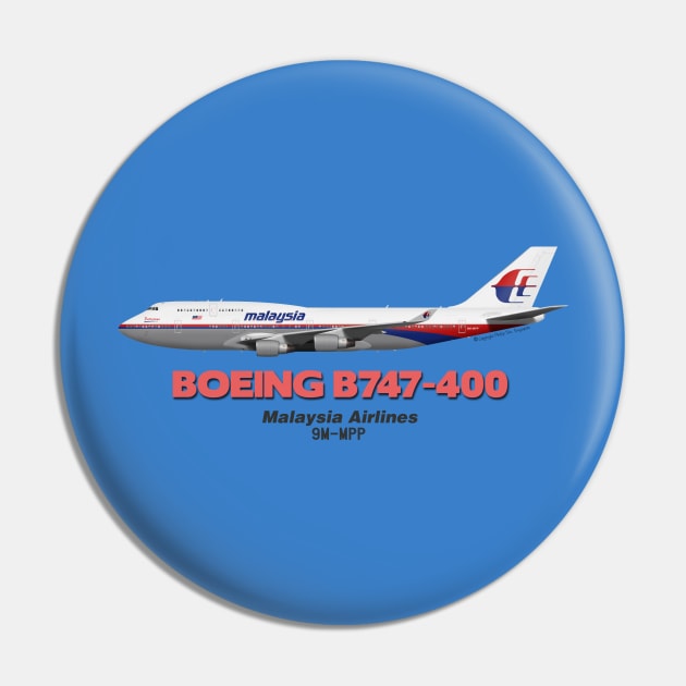 Boeing B747-400 - Malaysia Airlines Pin by TheArtofFlying