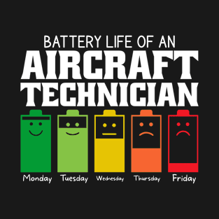 Battery Life Of An Aircraft Technician T-Shirt