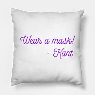 Wear a mask - Kant Pillow