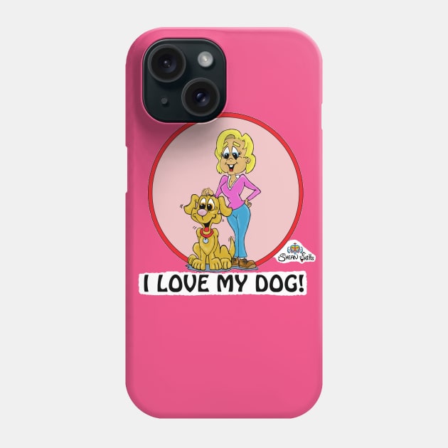 Fritts Cartoons "I love my dog" Phone Case by Shean Fritts 