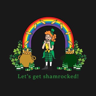 Let's Get Shamrocked under the Rainbow, St Patrick T-Shirt