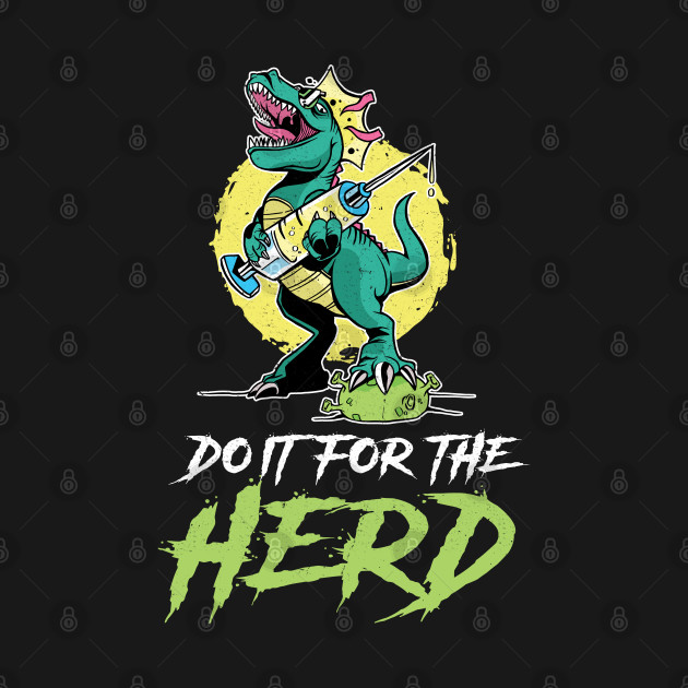 Discover Do it for the Herd Dino Vax birthday gift - Pro Vaccine - T-Shirt