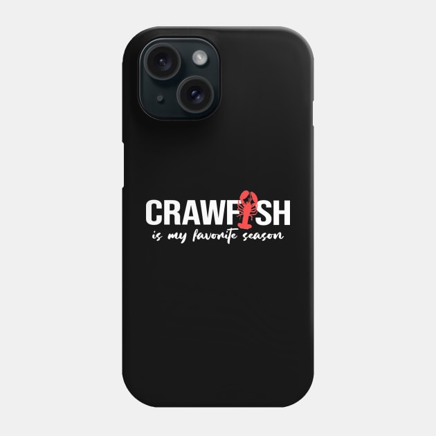 Crawfish Is My Favorite Season Leopard Funny Cajun Lobster Phone Case by Johner_Clerk_Design