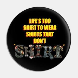 Too Shirt Pin