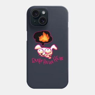 Ehehehehehe fire Phone Case