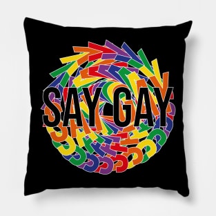 Say Gay Pillow