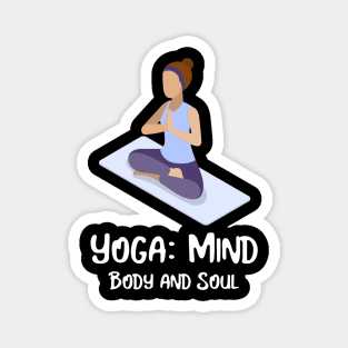 Yoga: mind, body, and soul Magnet