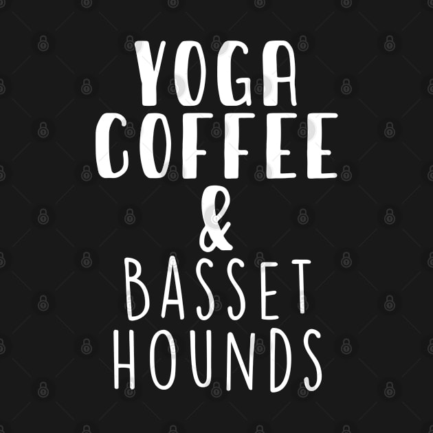 Yoga Coffee & Basset Hound . Perfect present for mother dad friend him or her by SerenityByAlex