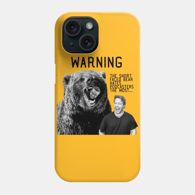 Short Faced Bear Phone Case by Canada Is Boring Podcast