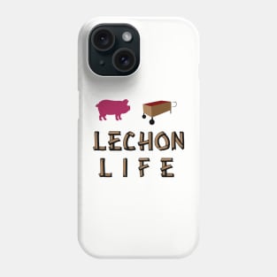 Lechon Life Phone Case