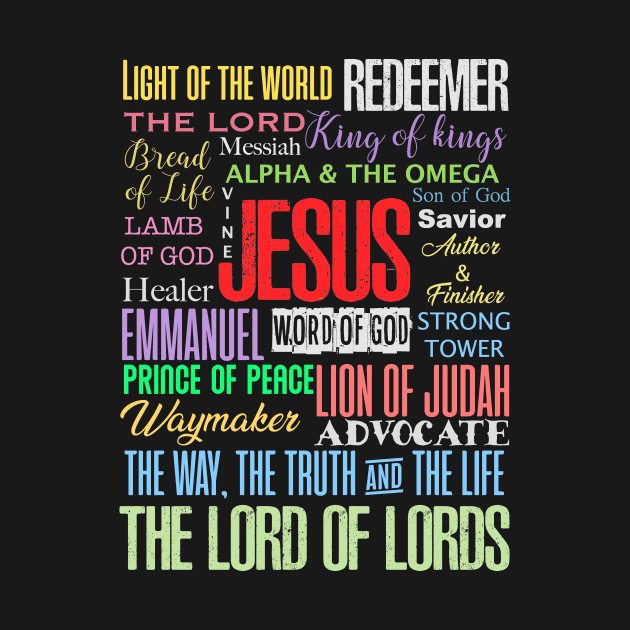 Names of God Jesus Christ Bible Verse Christian T Shirts Shirts Mugs Wall Art Church Wear, Christian Clothing Apparels, Best Online Christmas Gifts Store Shop Ideas Designs, Jesus Waymaker King of Kings Lords of Lords by JOHN316STORE - Christian Store