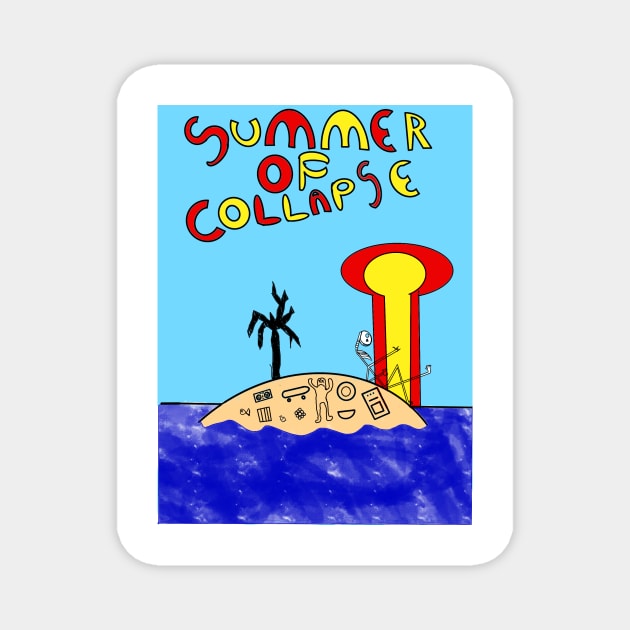 Summer Of Collapse Magnet by Second Wave Apparel