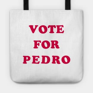 Vote for Pedro Tote