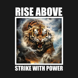 Rise Above Strike with Power Motivation Fitness T-Shirt