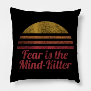 Fear is the Mind-Killer Pillow