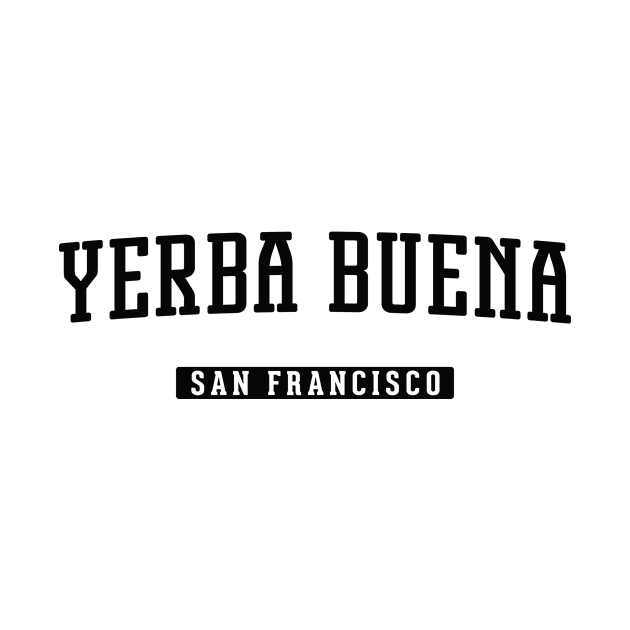 Yerba Buena San Francisco by Vicinity