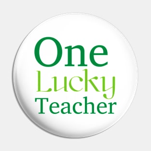 'One Lucky Teacher' St. Patrick's Day T-Shirt Pin