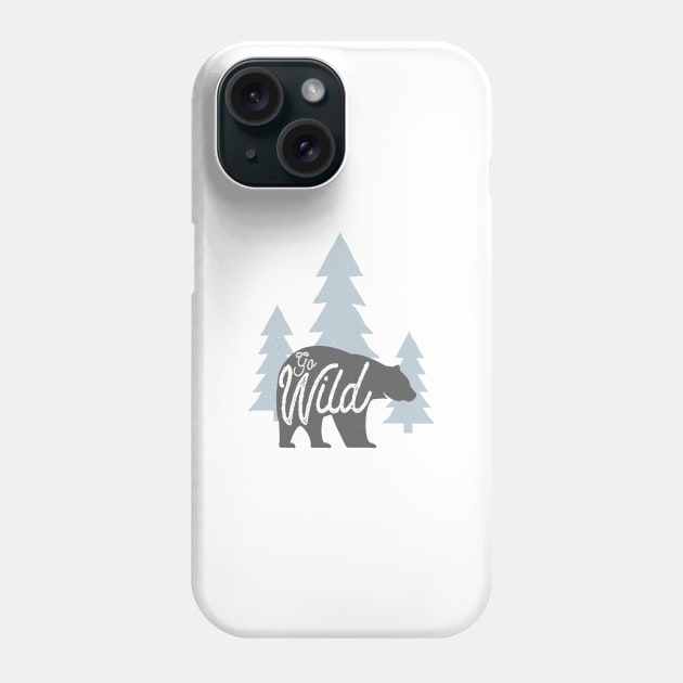 Go Wild Phone Case by Blikk