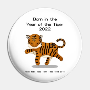 Born in the Year of the Tiger 2022 Pin