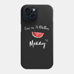 One In A Melon Mommy - Funny Watermelon Summertime Gift Phone Case