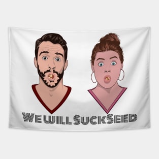 We Will Succeed in Sucking a Seed Tapestry