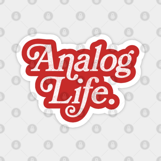 Analog Life - Old Skool Fan Design Magnet by DankFutura