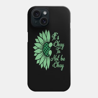 Mental Health Sunflower Its Okay Phone Case