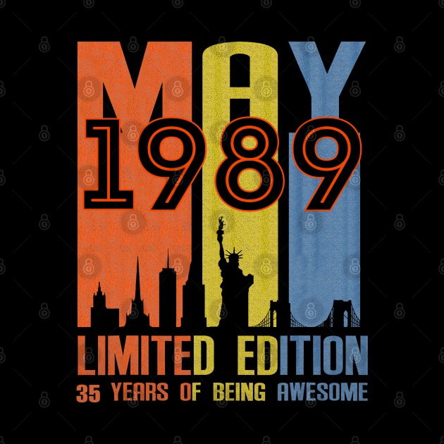 May 1989 35 Years Of Being Awesome Limited Edition by SuperMama1650