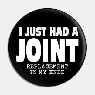 Gift for Knee Replacement Funny Joint Surgery Pin