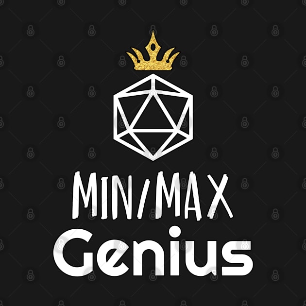 D20 Min Max Genius by aaallsmiles