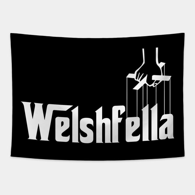 Welshfella The Wales Welsh Mafia Tapestry by Teessential