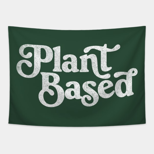 Plant Based / Vegan - Plant Based - Original Design Tapestry by DankFutura