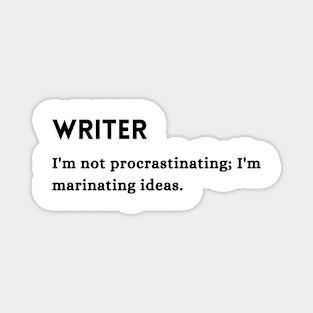 Writer Occupation Funny Quote Magnet